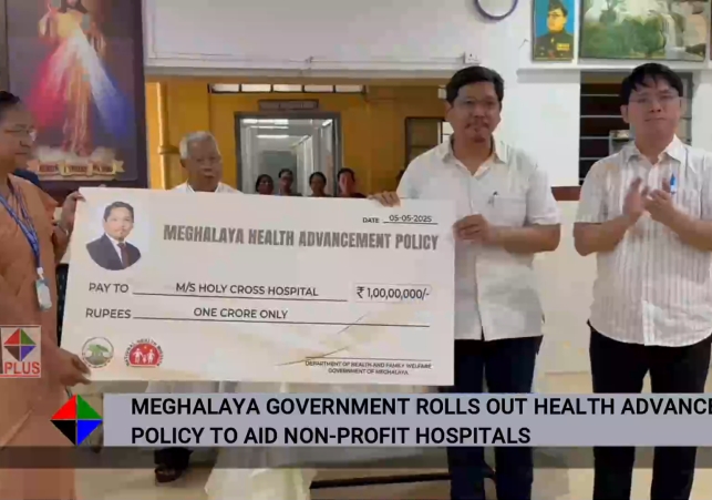 MEGHALAYA GOVERNMENT ROLLS OUT HEALTH ADVANCEMENT POLICY TO AID NON-PROFIT HOSPITALS